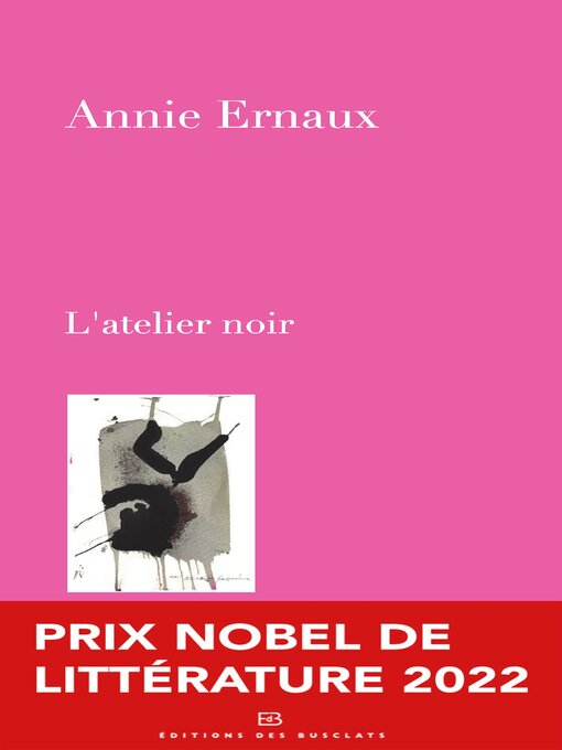 Title details for L'atelier noir by Annie Ernaux - Available